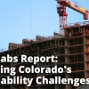 Photo of a building under construction with text that reads Shift Labs Report: Exploring Colorado's Affordability Challenges